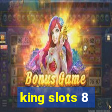 king slots 8